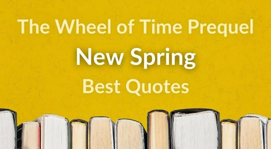 Books on a yellow background with yellow and white typography introducing the “Best Quotes from New Spring” post.