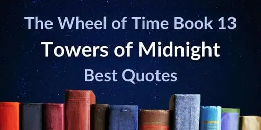 Books on a midnight blue background with blue and white typography. It is a clickable link to the “Best Quotes from Towers of Midnight” post.