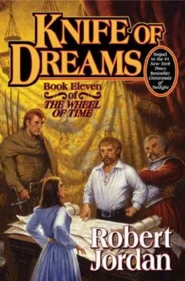 Knife of Dreams hardcover, October 2005 edition from Tor Books. The cover has Perrin Aybara looking over maps in his tent.