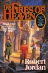 The Fires of Heaven hardcover, October 1993 edition from Tor Books. The cover has Rand, Mat, and Aviendha in Caemlyn.