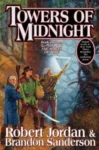Towers of Midnight hardcover, November 2010 edition from Tor Books. The cover has Mat, Thom, and Noal at the Tower of Ghenjei.
