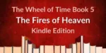 Books on a red background. Red and white typography reads “The Wheel of Time Book 5: The Fires of Heaven Kindle Edition.”