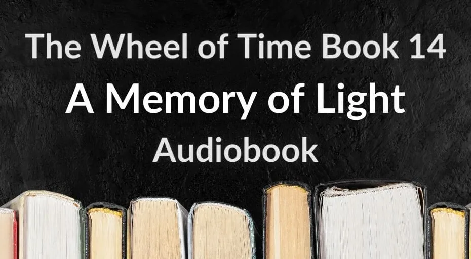 Books on a black stone background. Gray and white typography reads “The Wheel of Time Book 14: A Memory of Light Audiobook.”