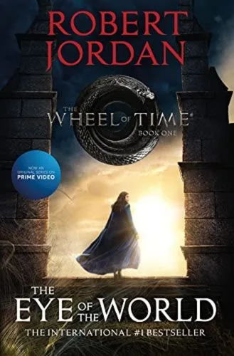 Cover for The Eye of the World paperback 2021 media tie-in edition from Tor Books. It features Rosamund Pike’s Moiraine Sedai at the entrance to a Waygate.