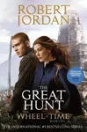 The Great Hunt paperback, 2023 media tie-in edition from Tor Books. The cover has head and shoulder images of Josha Stradowski’s Rand and Rosamund Pike's Moiraine, with the White Tower behind them.
