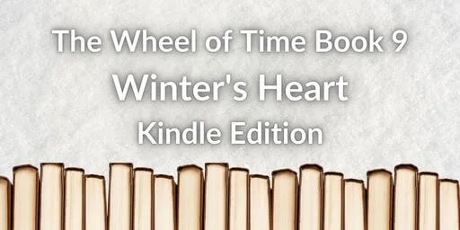 A row of books on a white background. White typography reads “The Wheel of Time Book 9: Winter’s Heart Kindle Edition.”
