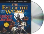 The Eye of the World Audio CD read by Kate Reading & Michael Kramer. The sleeve has Moiraine and Lan on horseback.