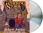 The Gathering Storm Audio CD read by Kate Reading & Michael Kramer. The sleeve has Rand and Aviendha outside a manor house.