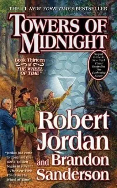 Towers of Midnight paperback, October 2011 mass-market edition from Tor Books. The cover has Mat, Thom, and Noal at the Tower of Ghenjei.