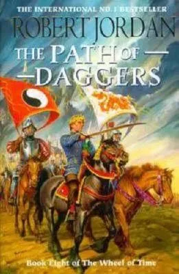 The Path of Daggers paperback, October 1998 edition from Orbit. The cover has Rand al'Thor riding into battle, banners raised.