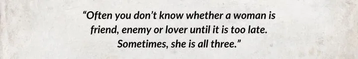 A white parchment with a Thom Merrilin quote from Lord of Chaos begins: “Often you don’t know whether a woman is friend, enemy or lover…”