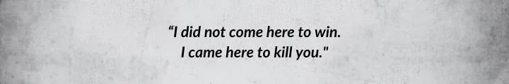 A dark-gray parchment with a Lan Mandragoran quote from A Memory of Light reads: “I did not come here to win. I came here to kill you.”