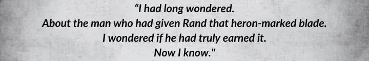 A dark-gray parchment with a Lan Mandragoran quote from A Memory of Light begins: “I had long wondered. About the man who had given Rand that heron-marked blade...”