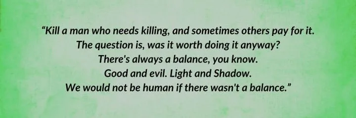 A green parchment with a Thom Merrilin quote from The Dragon Reborn begins: “Kill a man who needs killing, and sometimes others pay for it…”
