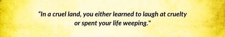 A quote about learning to laugh at cruelty in A Crown of Swords