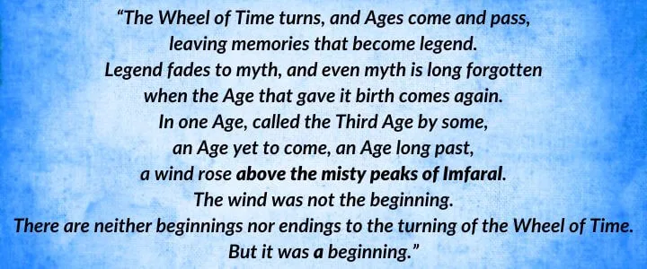 A blue parchment with The Wheel of Time’s iconic opening paragraph as it is written in Towers of Midnight. It begins: “The Wheel of Time turns, and Ages come and pass…”