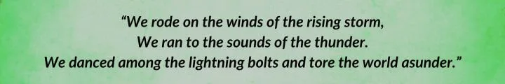 A green parchment with a quote from Crossroads of Twilight begins: “We rode on the winds of the rising storm...”
